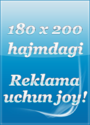 Shu joyga 180x200 hajmdagi reklamezi joylashtiring!